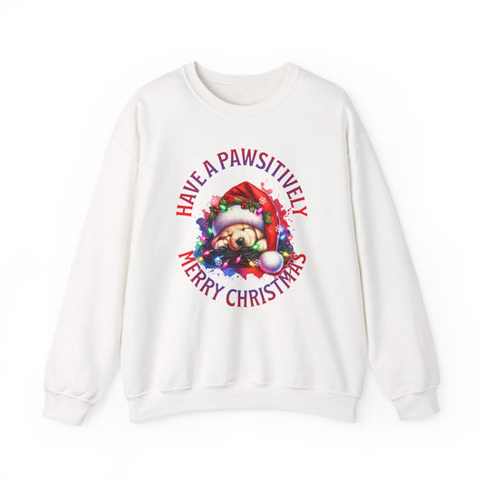 Have a Pawsitively Merry Christmas Sweatshirt — Cute Puppy Holiday Crewneck