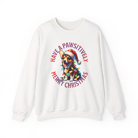Christmas Corgi Sweatshirt — "Have a Pawsitively Merry Christmas" Holiday Crewneck
