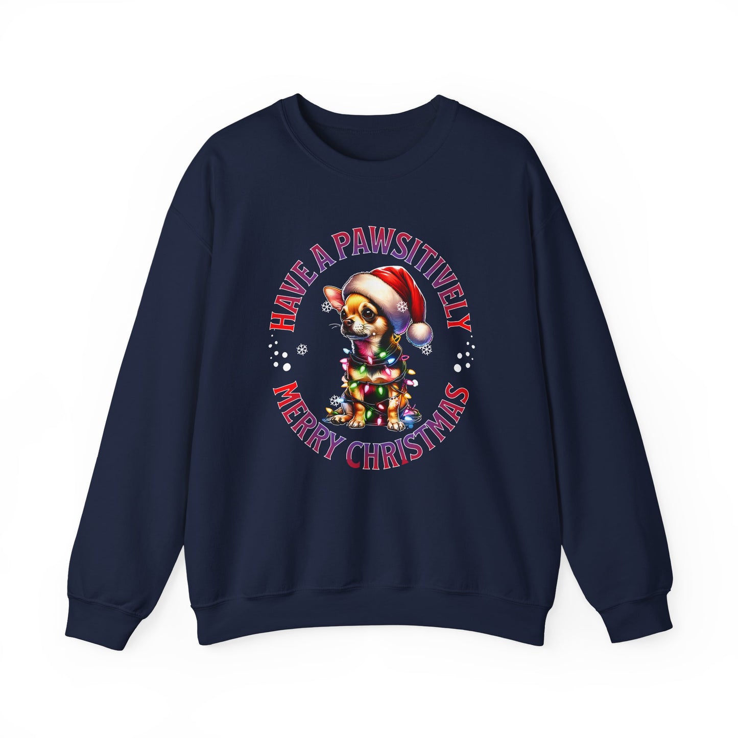 Christmas Puppy Sweatshirt - "Have a Pawsitively Merry Christmas" Holiday Crewneck