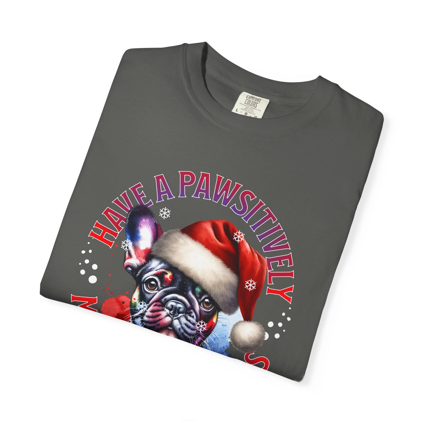Christmas Dog T-Shirt — “Have a Pawsitively Merry Christmas” Cute French Bulldog Holiday Tee