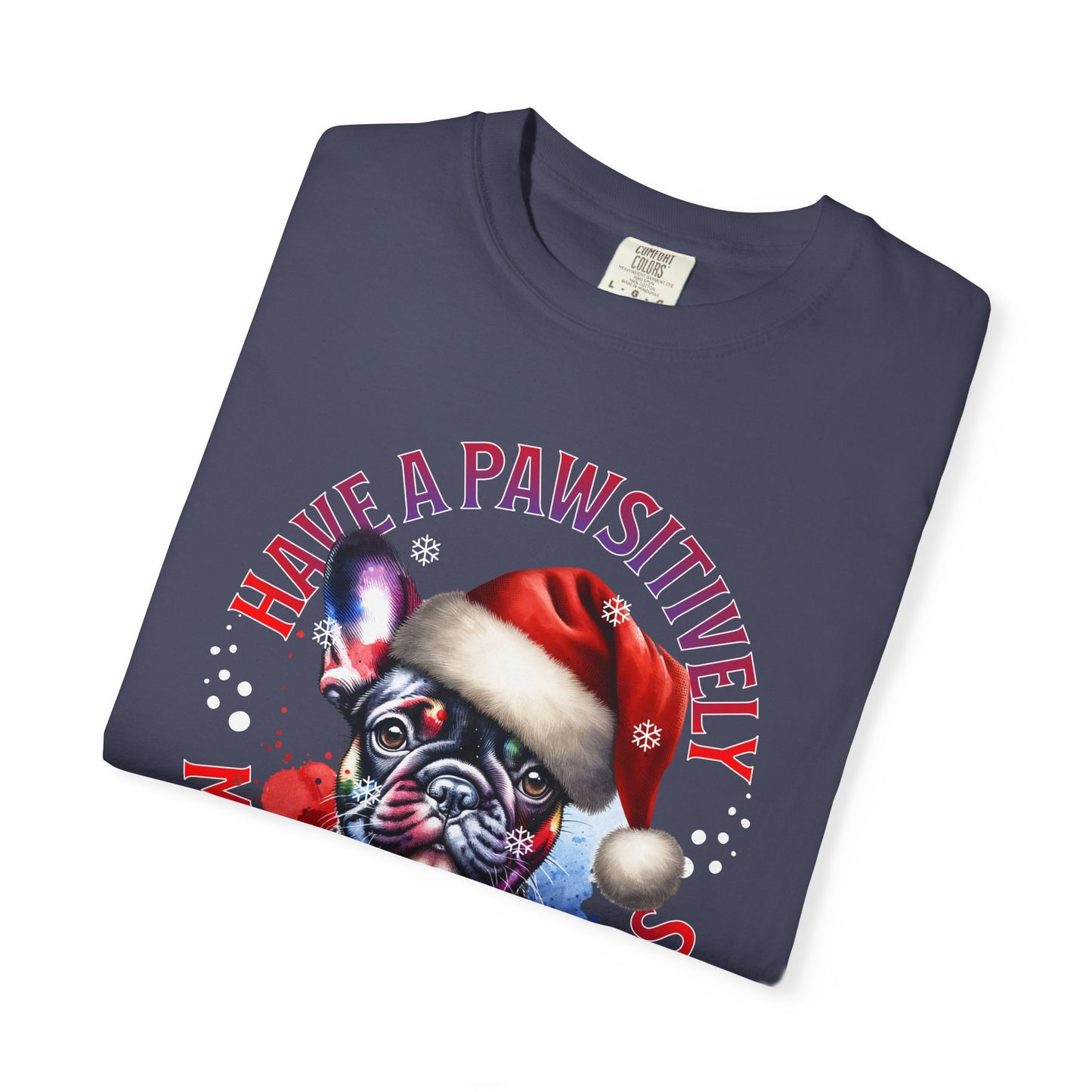 Christmas Dog T-Shirt — “Have a Pawsitively Merry Christmas” Cute French Bulldog Holiday Tee