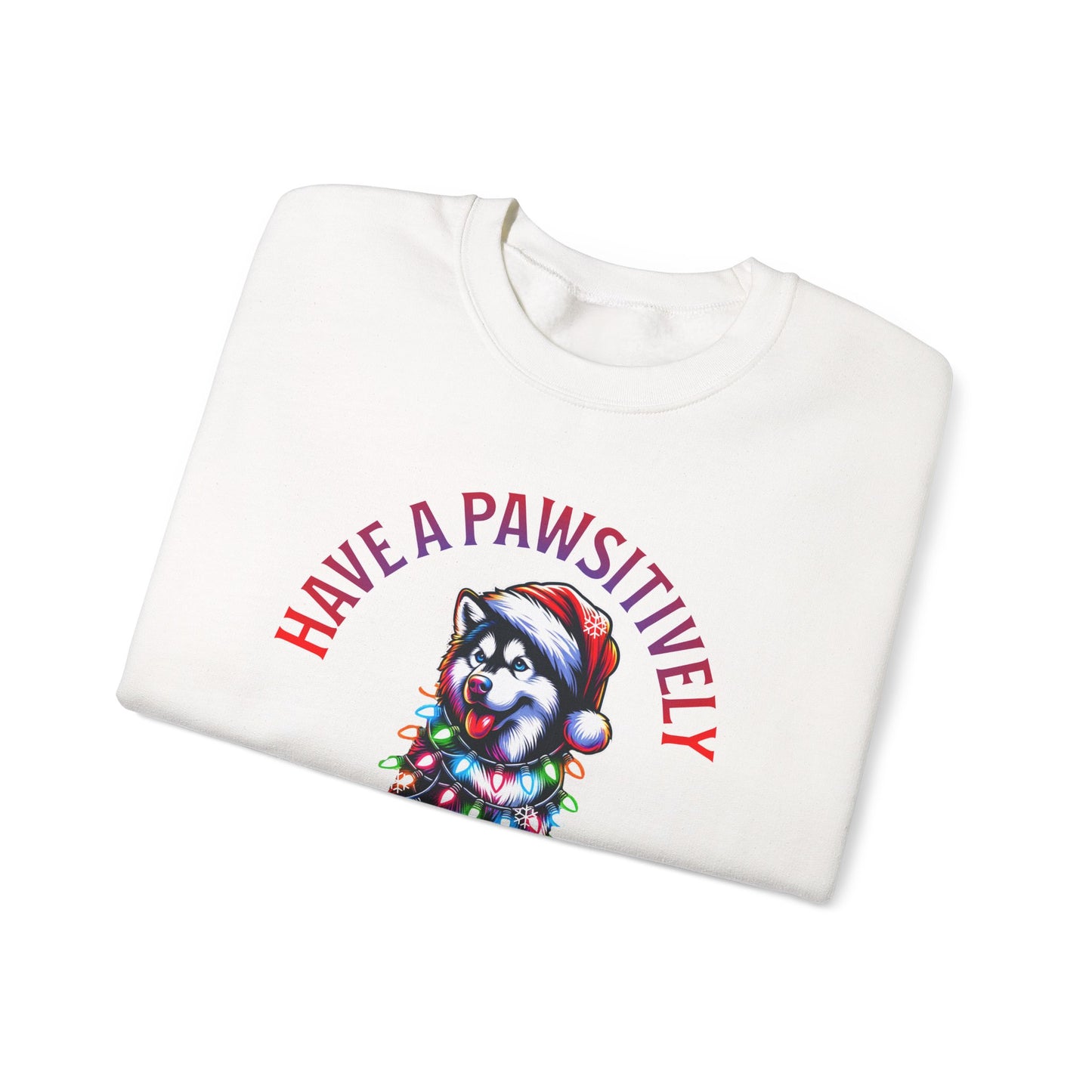 Christmas Puppy Sweatshirt — "Have a Pawsitively Merry Christmas" Holiday Crewneck