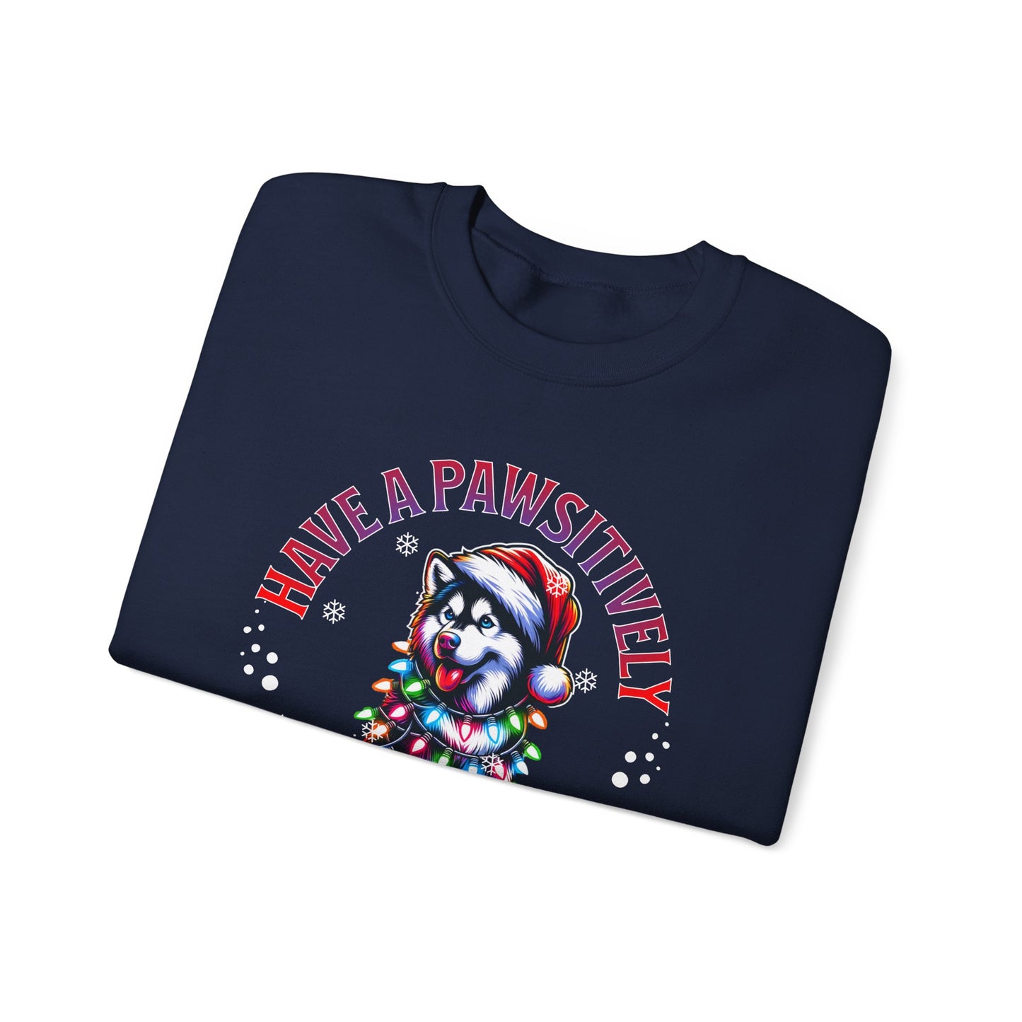 Christmas Puppy Sweatshirt — "Have a Pawsitively Merry Christmas" Holiday Crewneck