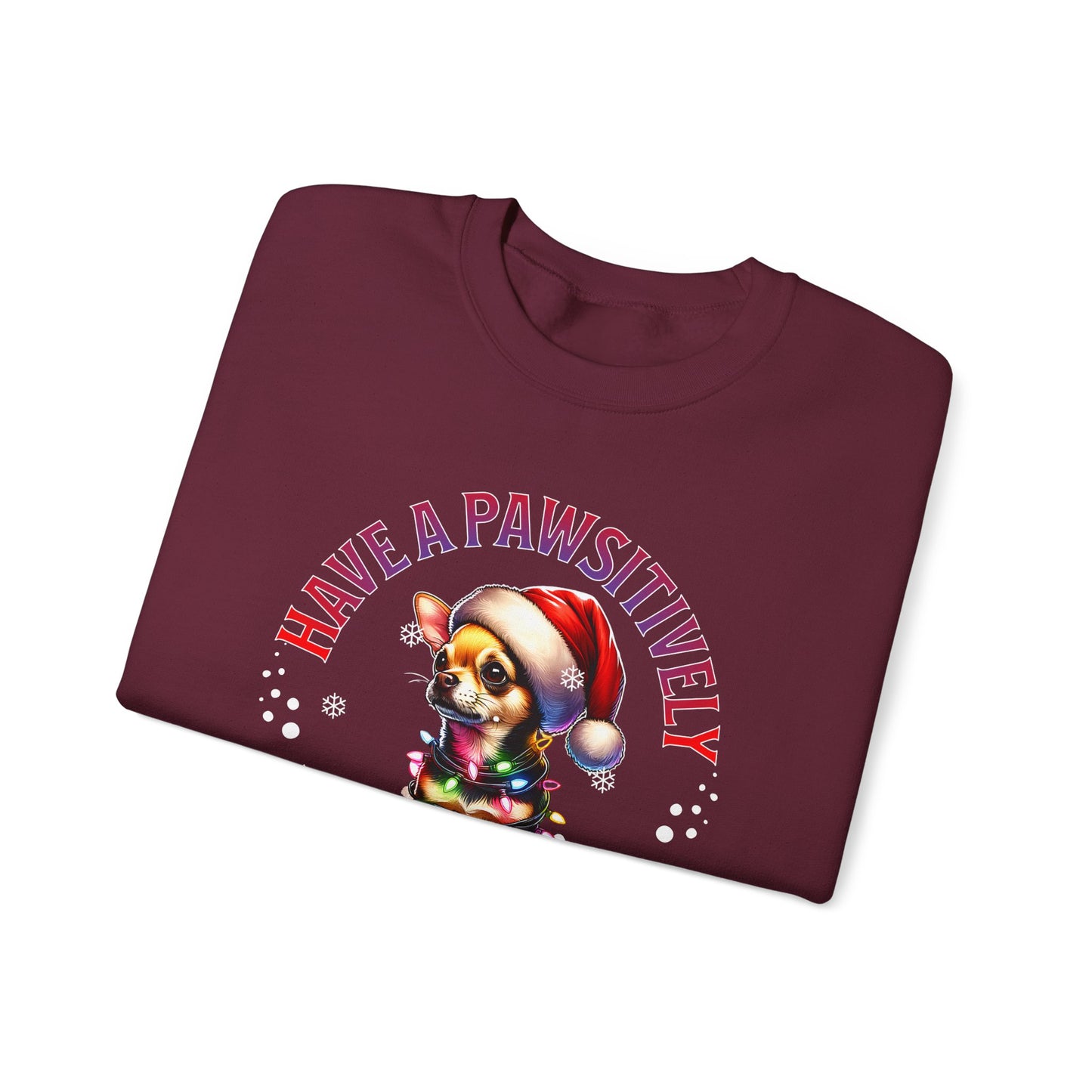 Christmas Puppy Sweatshirt - "Have a Pawsitively Merry Christmas" Holiday Crewneck