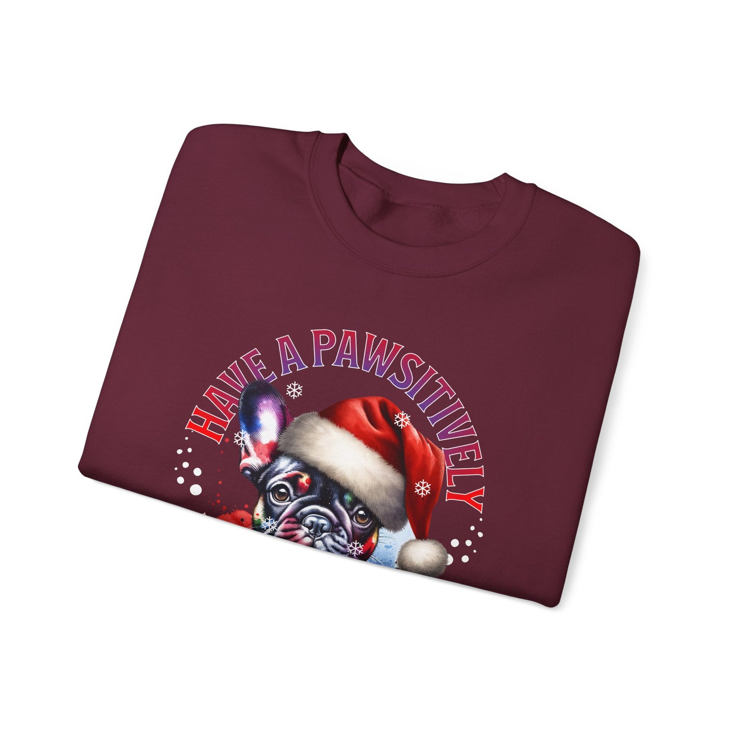 Christmas French Bulldog Sweatshirt — "Have a Pawsitively Merry Christmas" Crewneck
