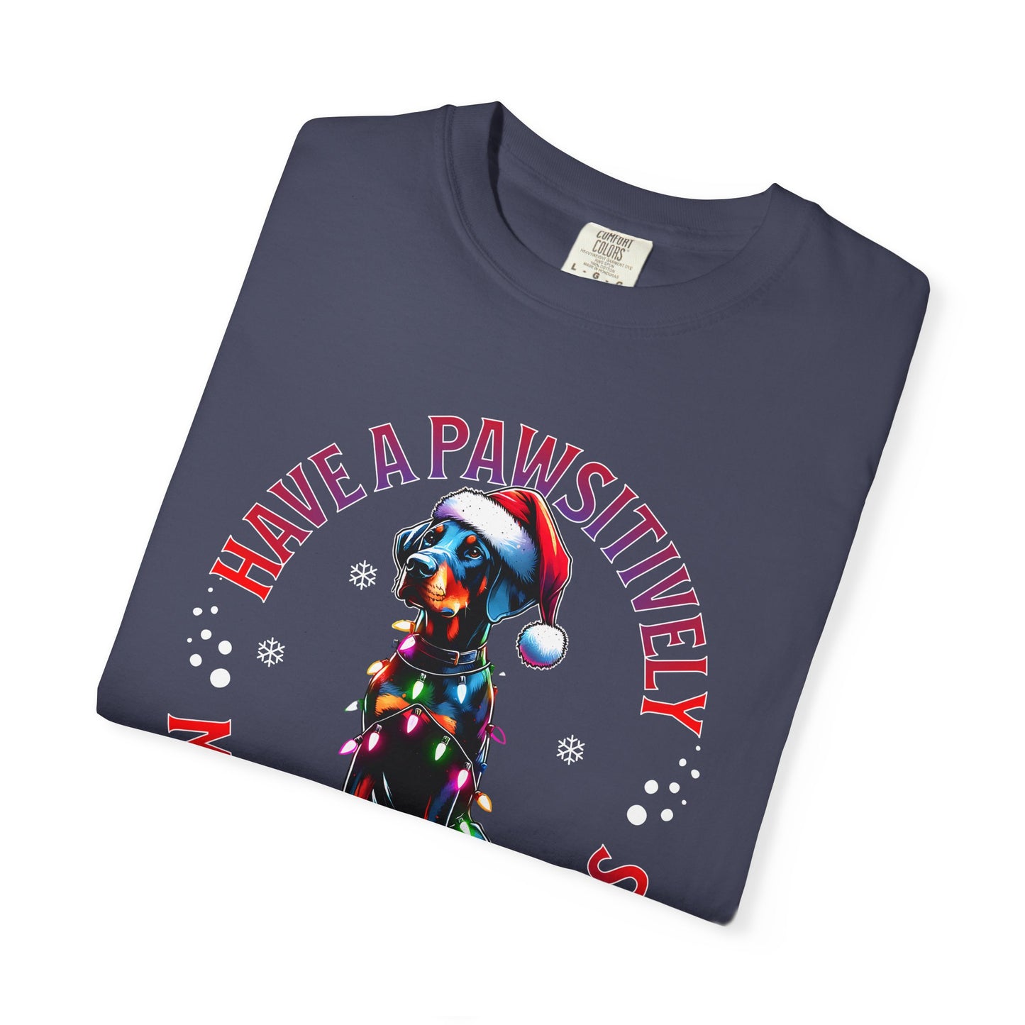 Christmas Dog T-Shirt  Doberman— "Have a Pawsitively Merry Christmas" Holiday Tee
