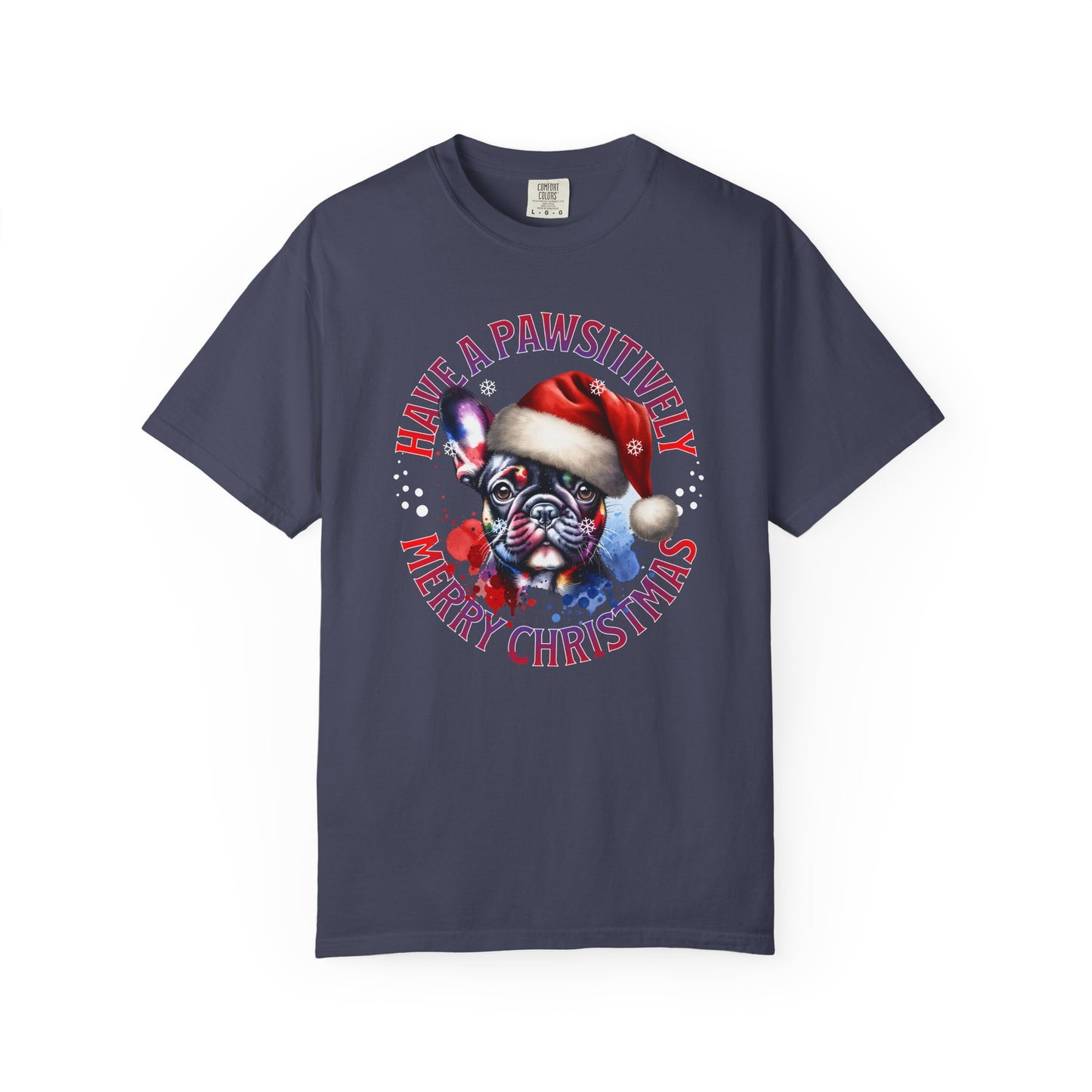 Christmas Dog T-Shirt — “Have a Pawsitively Merry Christmas” Cute French Bulldog Holiday Tee