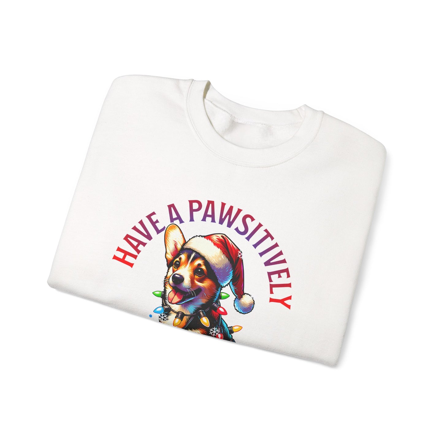 Christmas Corgi Sweatshirt — "Have a Pawsitively Merry Christmas" Holiday Crewneck
