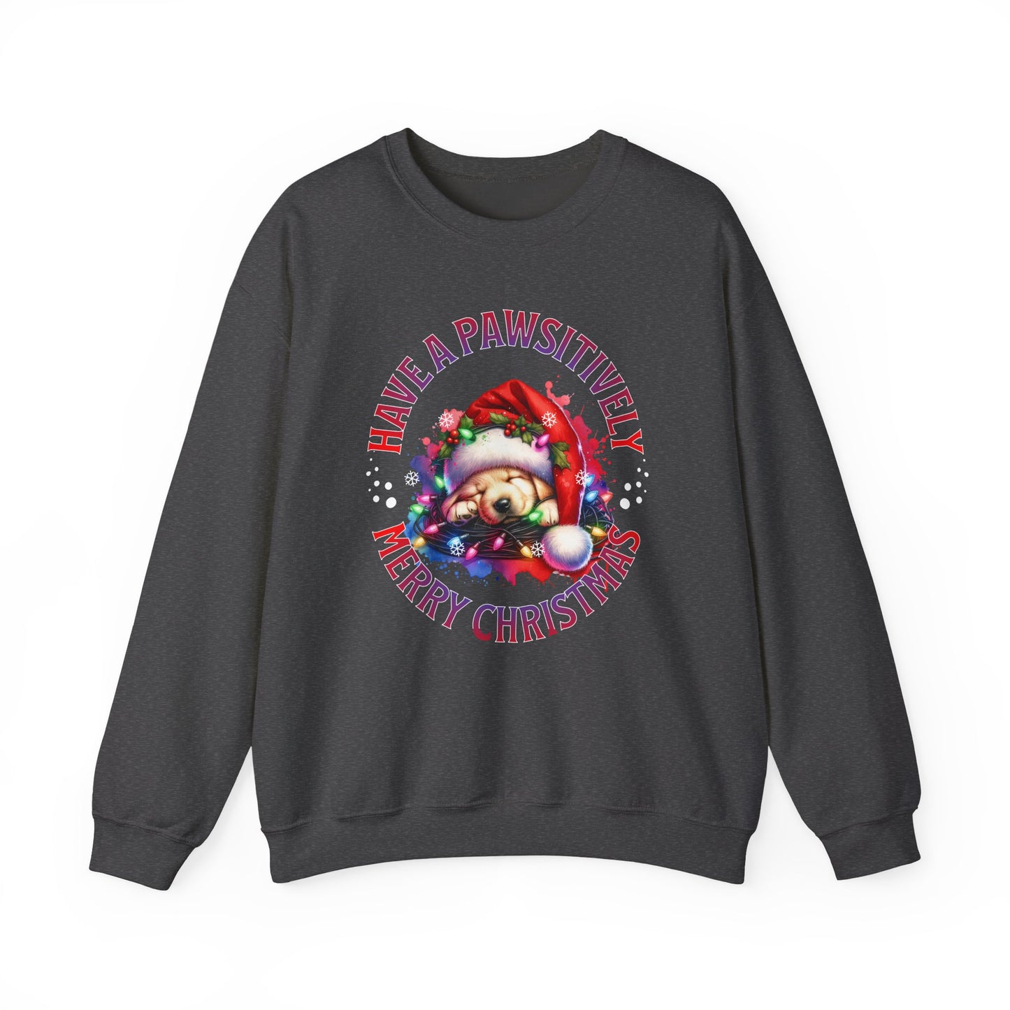 Have a Pawsitively Merry Christmas Sweatshirt — Cute Puppy Holiday Crewneck