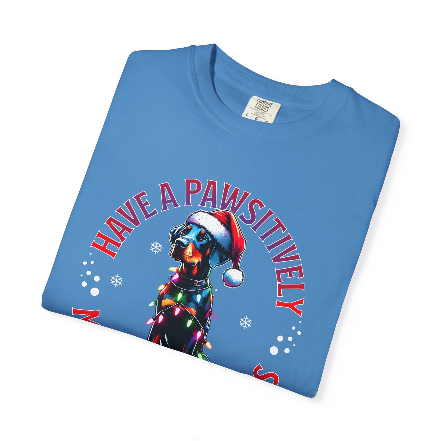 Christmas Dog T-Shirt  Doberman— "Have a Pawsitively Merry Christmas" Holiday Tee