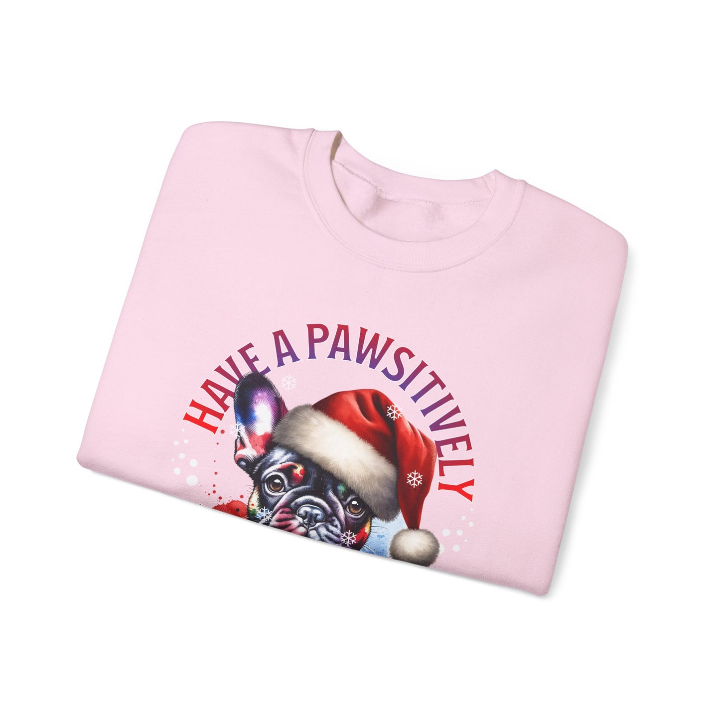 Christmas French Bulldog Sweatshirt — "Have a Pawsitively Merry Christmas" Crewneck