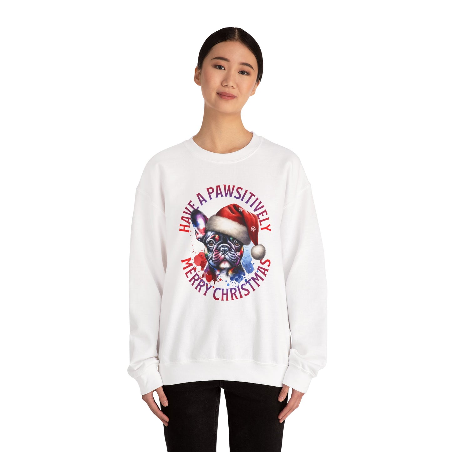 Christmas French Bulldog Sweatshirt — "Have a Pawsitively Merry Christmas" Crewneck