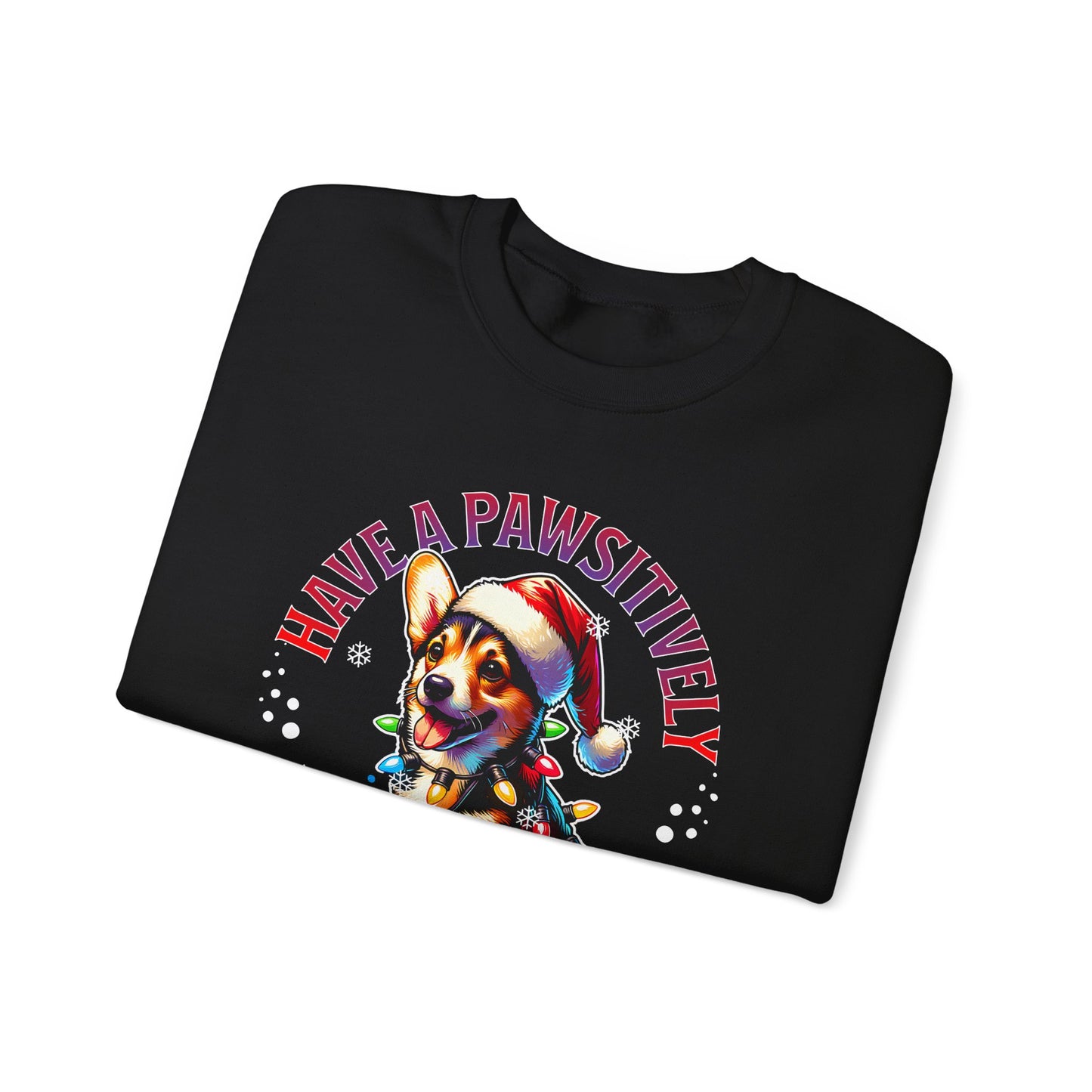 Christmas Corgi Sweatshirt — "Have a Pawsitively Merry Christmas" Holiday Crewneck