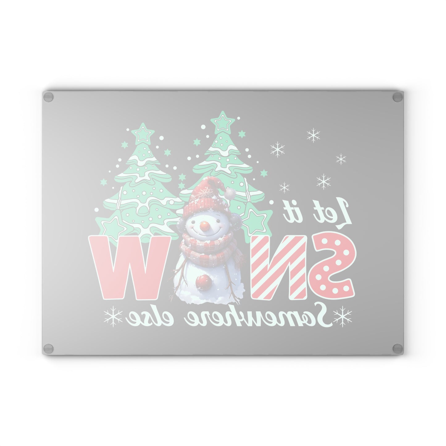 Glass Cutting Board - 'Let It Snow Somewhere Else' Funny Snowman Holiday Cutting Board