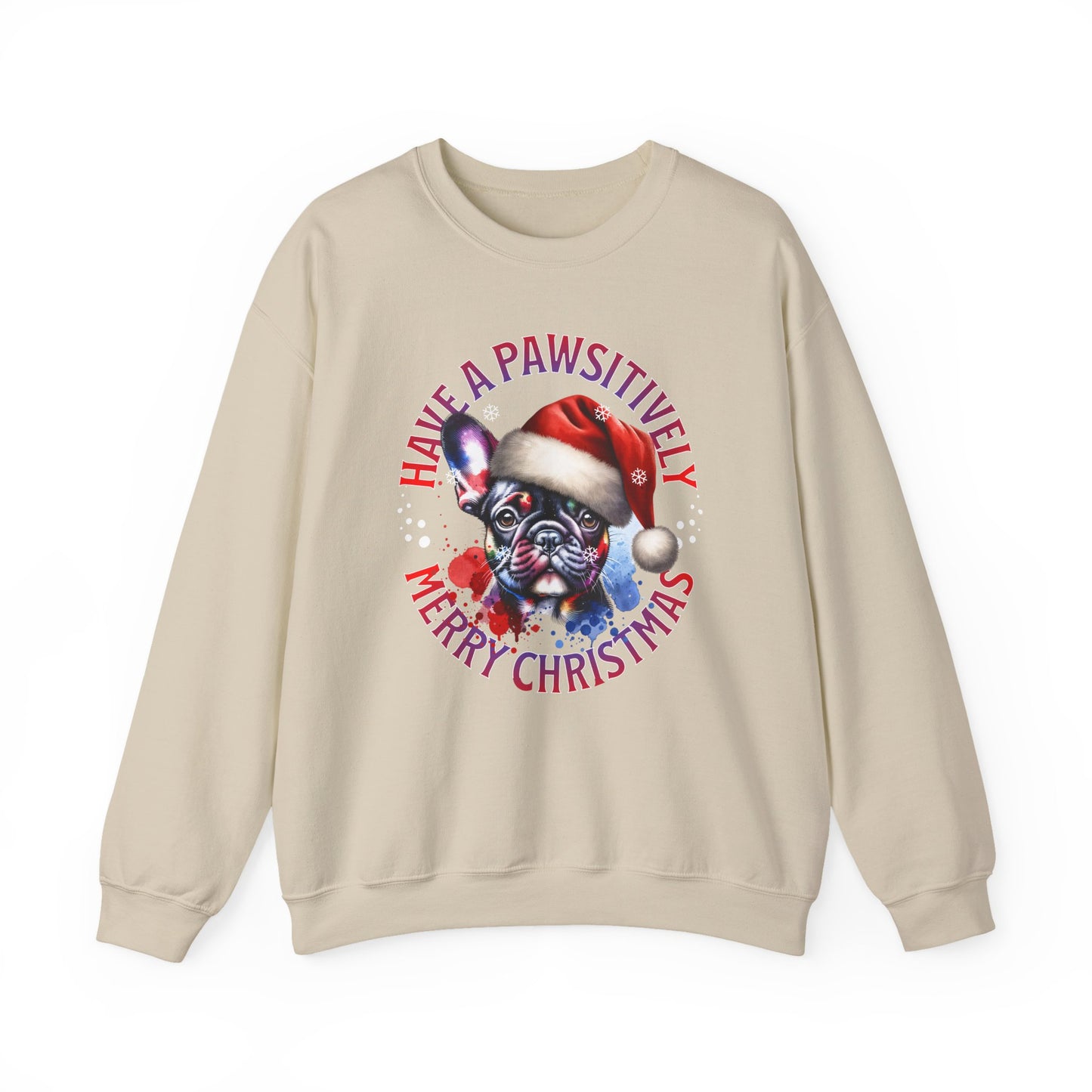 Christmas French Bulldog Sweatshirt — "Have a Pawsitively Merry Christmas" Crewneck