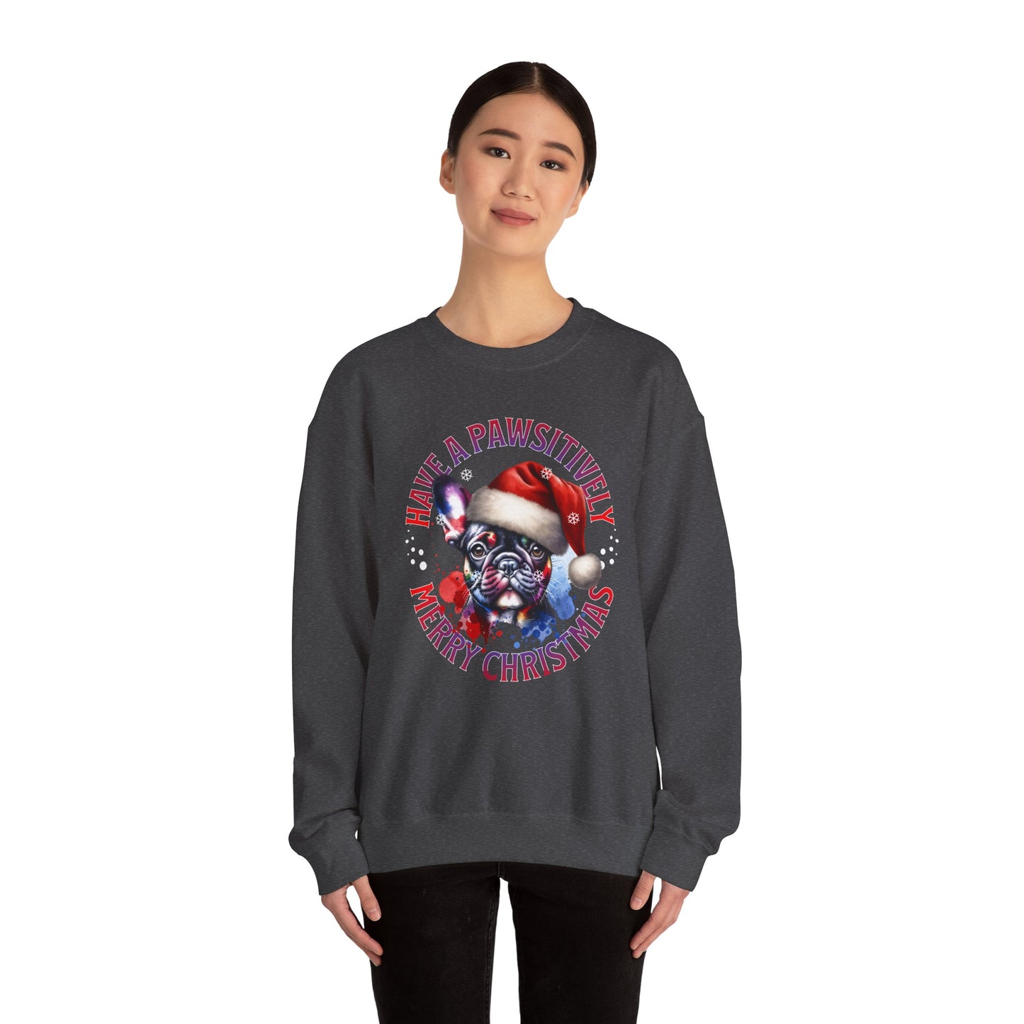 Christmas French Bulldog Sweatshirt — "Have a Pawsitively Merry Christmas" Crewneck