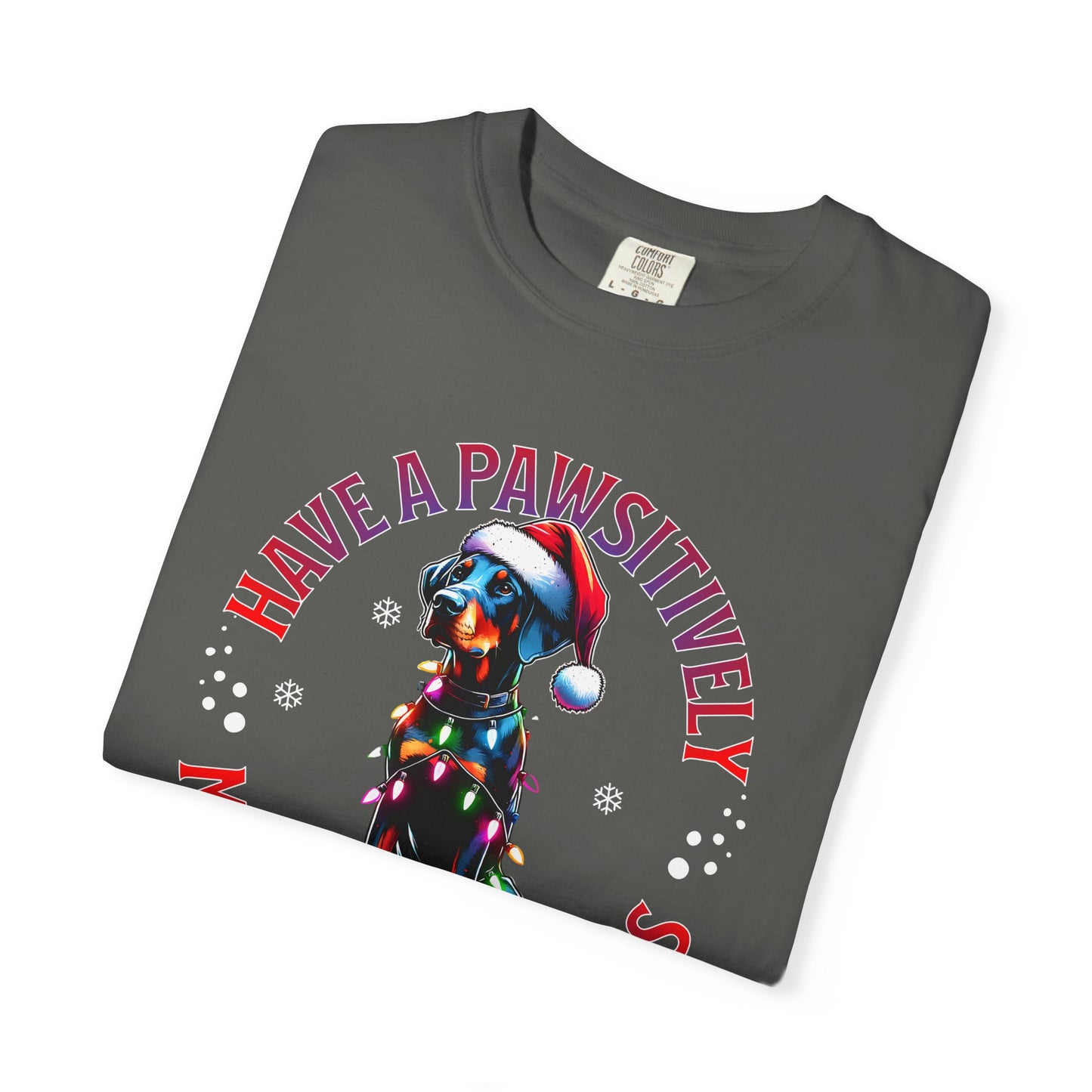 Christmas Dog T-Shirt  Doberman— "Have a Pawsitively Merry Christmas" Holiday Tee