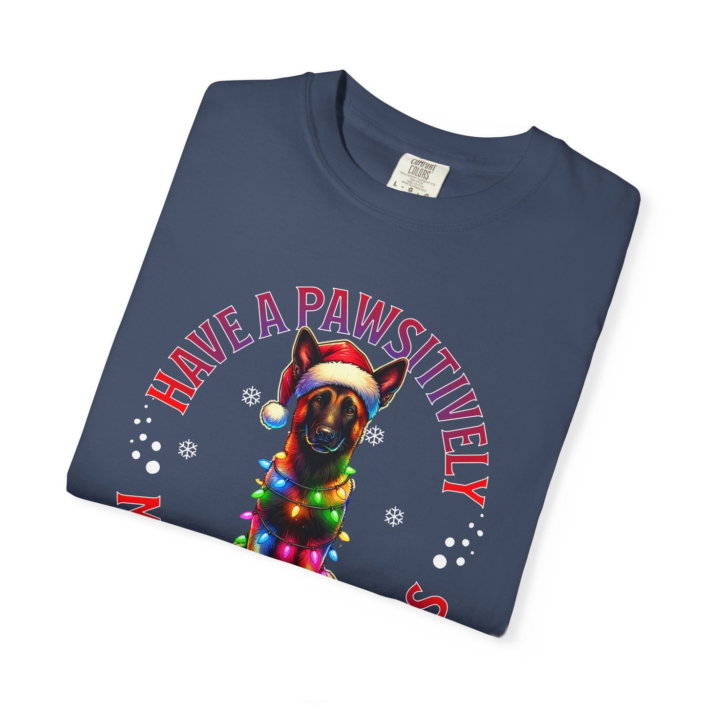 Christmas Malinois T-Shirt — "Have a Pawsitively Merry Christmas" Holiday Tee