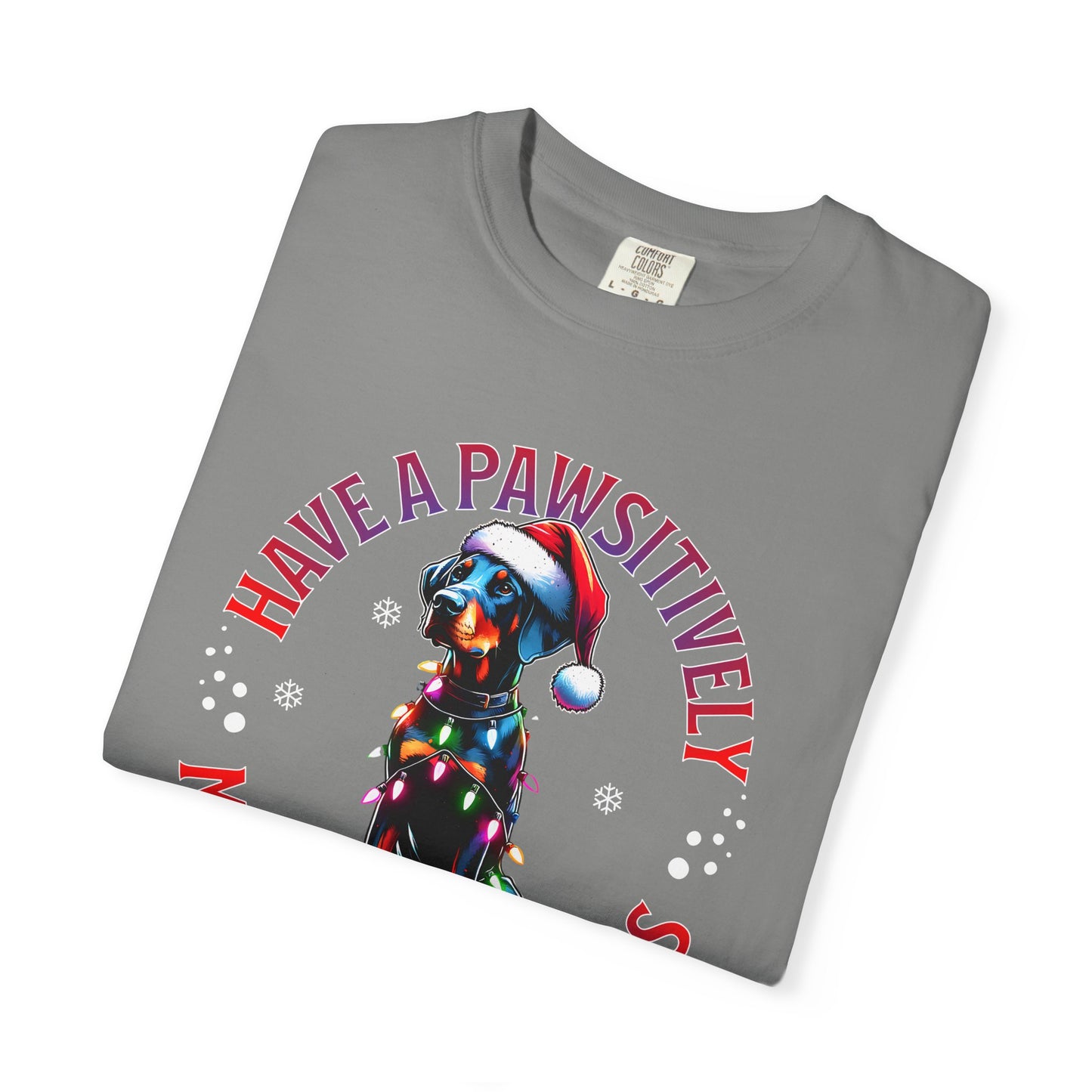 Christmas Dog T-Shirt  Doberman— "Have a Pawsitively Merry Christmas" Holiday Tee
