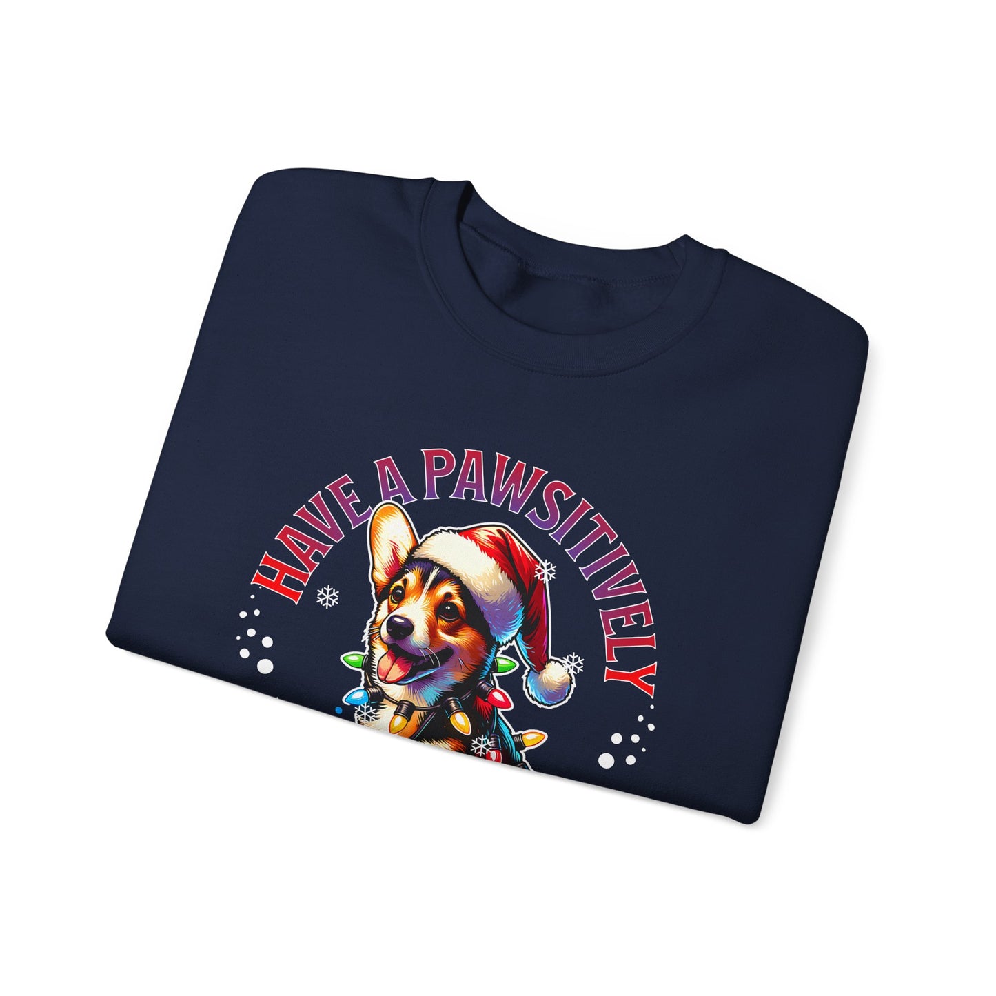 Christmas Corgi Sweatshirt — "Have a Pawsitively Merry Christmas" Holiday Crewneck