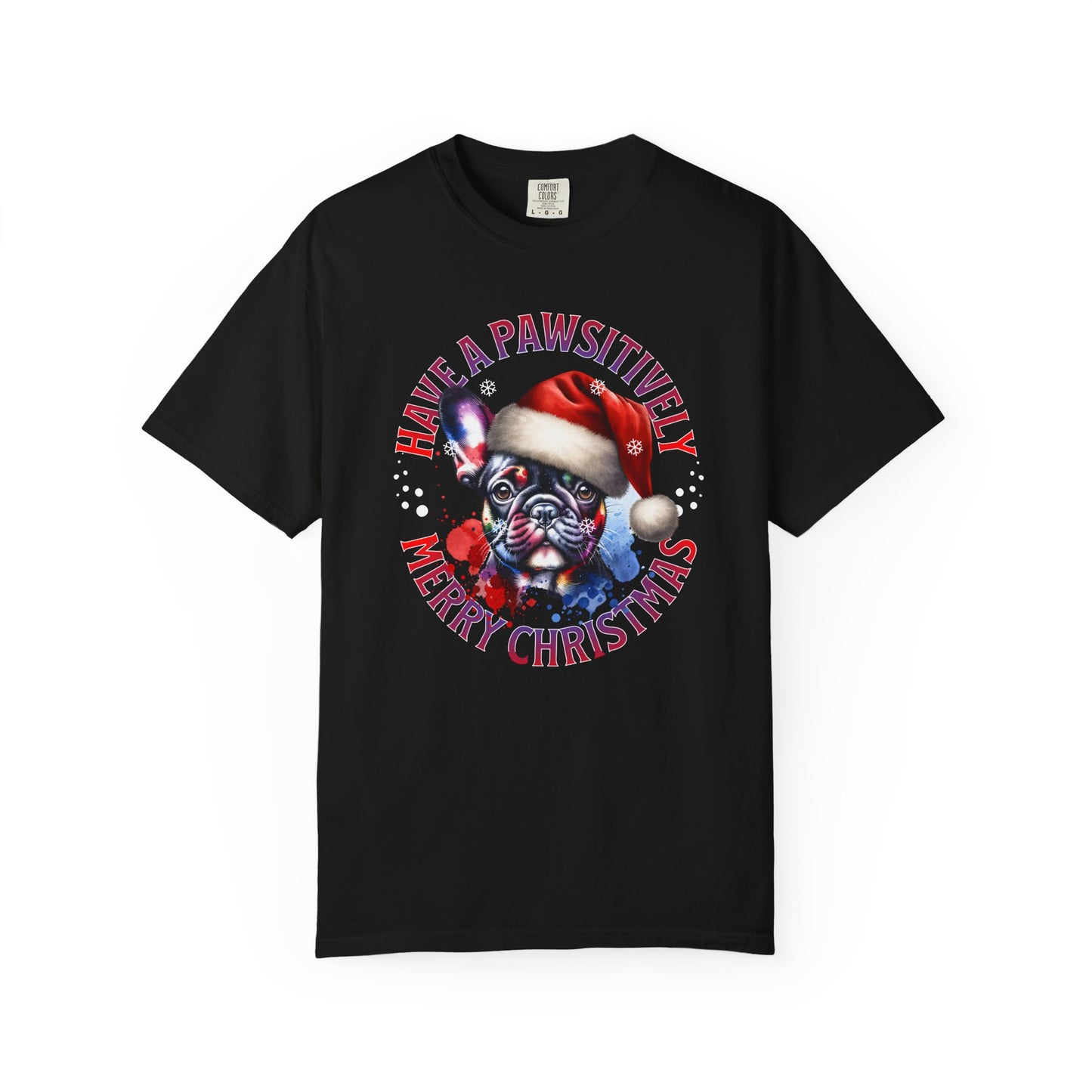 Christmas Dog T-Shirt — “Have a Pawsitively Merry Christmas” Cute French Bulldog Holiday Tee