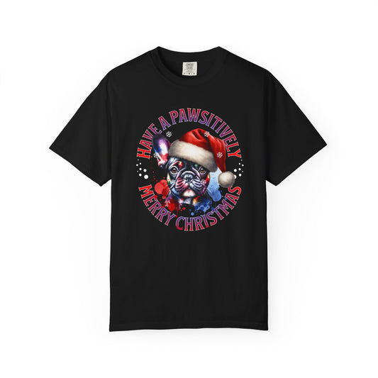 Christmas Dog T-Shirt — “Have a Pawsitively Merry Christmas” Cute French Bulldog Holiday Tee