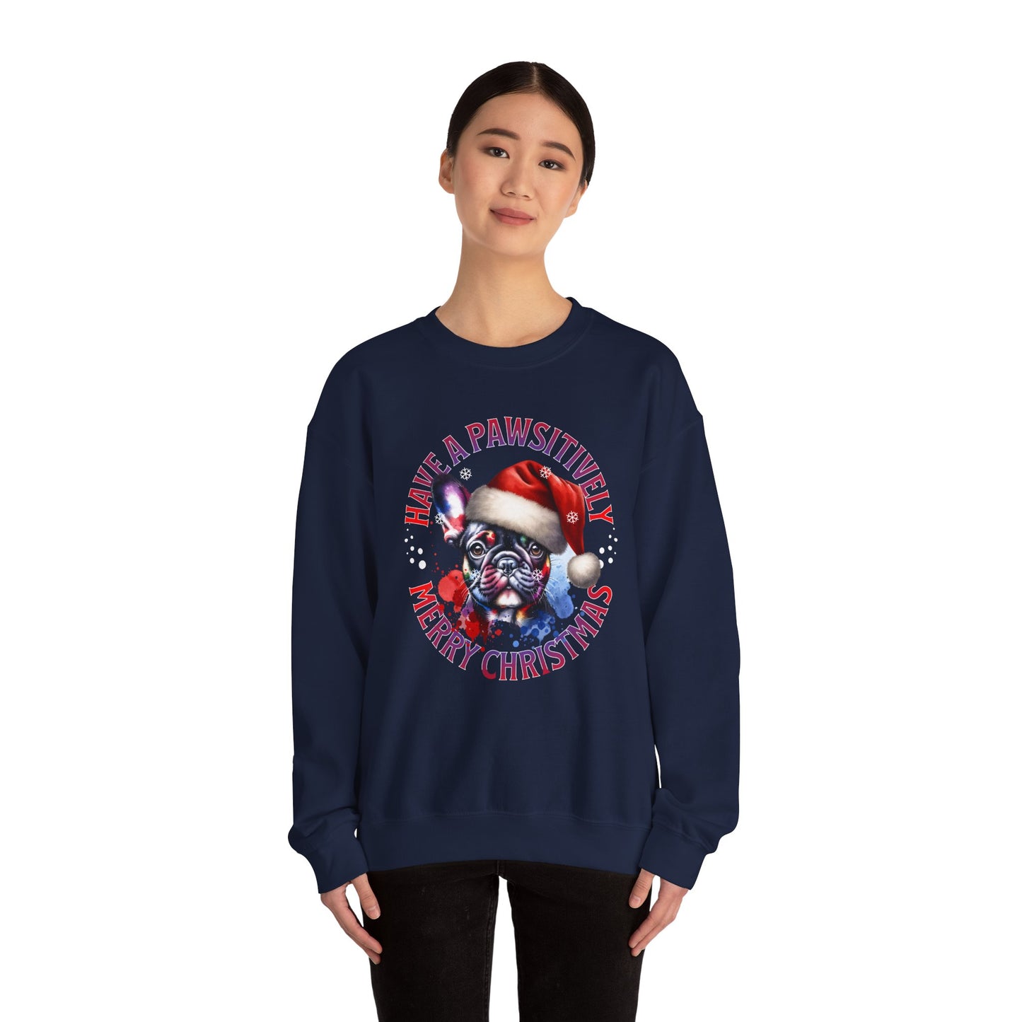 Christmas French Bulldog Sweatshirt — "Have a Pawsitively Merry Christmas" Crewneck