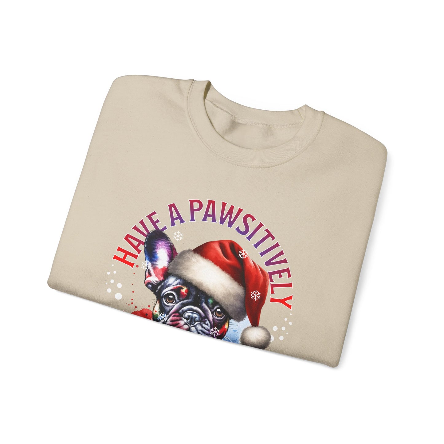 Christmas French Bulldog Sweatshirt — "Have a Pawsitively Merry Christmas" Crewneck