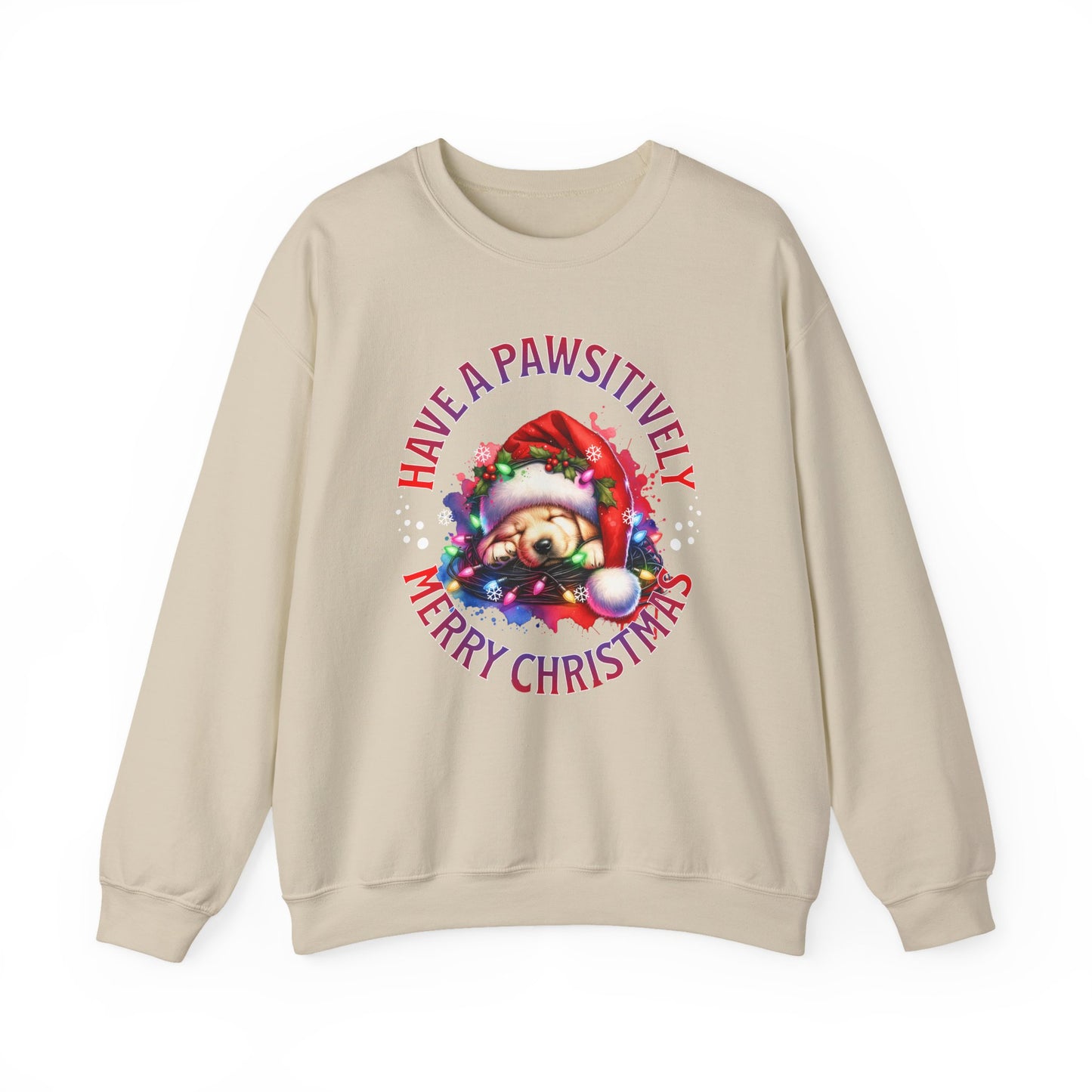 Have a Pawsitively Merry Christmas Sweatshirt — Cute Puppy Holiday Crewneck