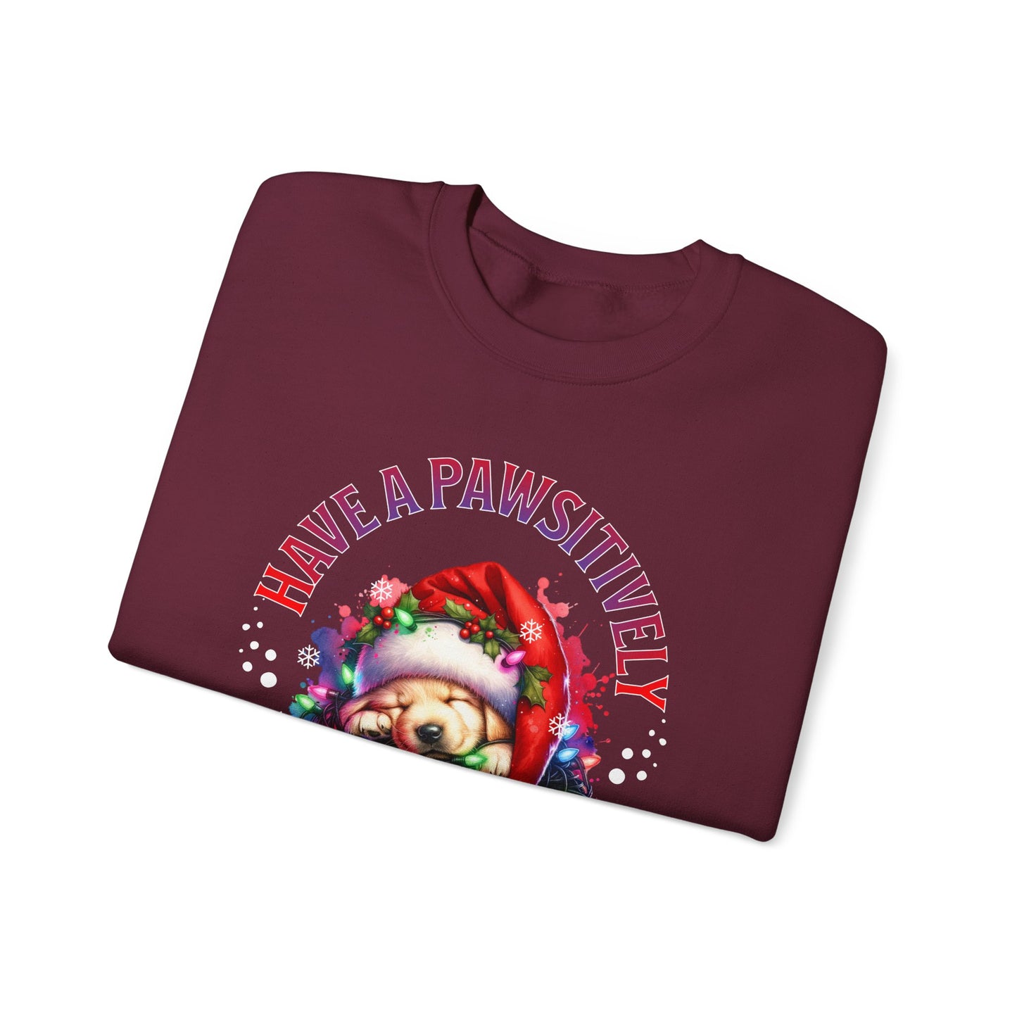 Have a Pawsitively Merry Christmas Sweatshirt — Cute Puppy Holiday Crewneck