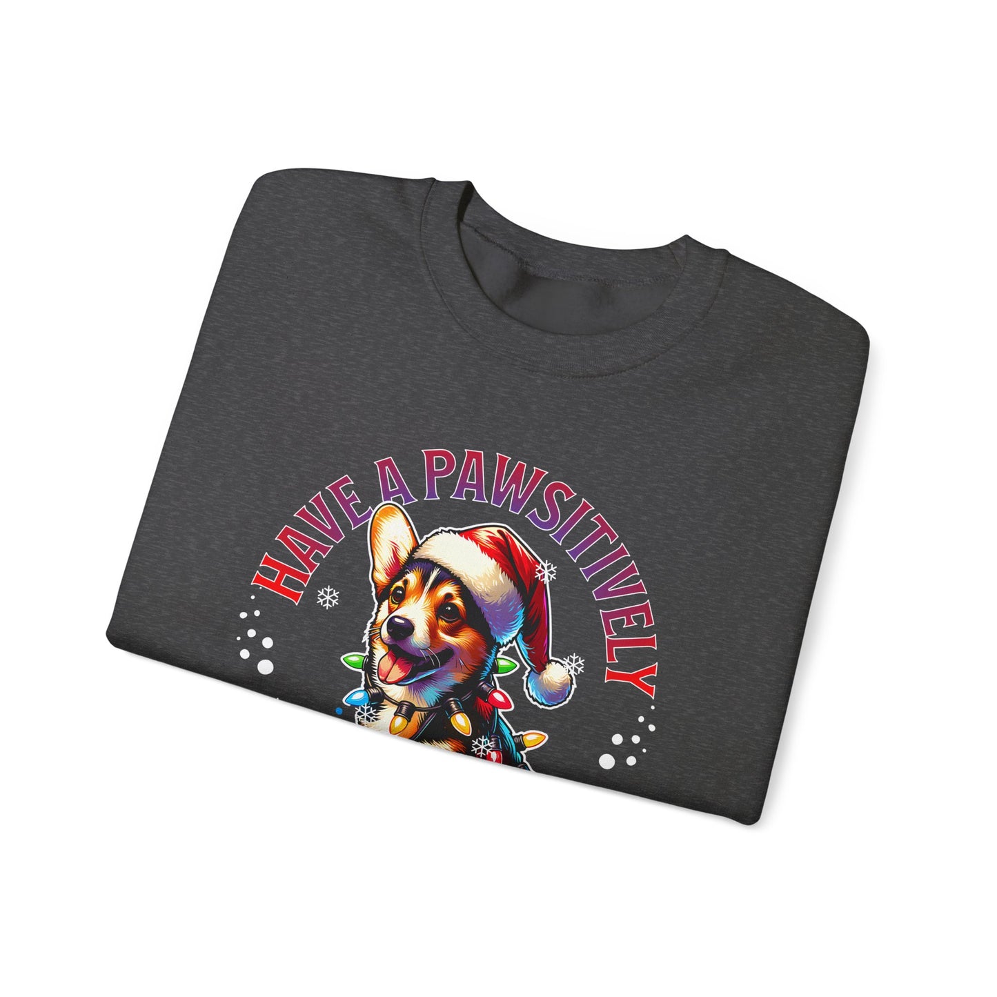 Christmas Corgi Sweatshirt — "Have a Pawsitively Merry Christmas" Holiday Crewneck