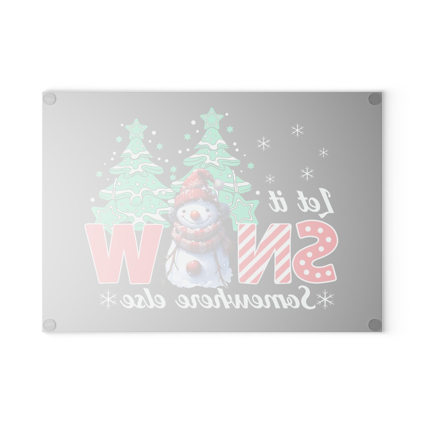 Glass Cutting Board - 'Let It Snow Somewhere Else' Funny Snowman Holiday Cutting Board