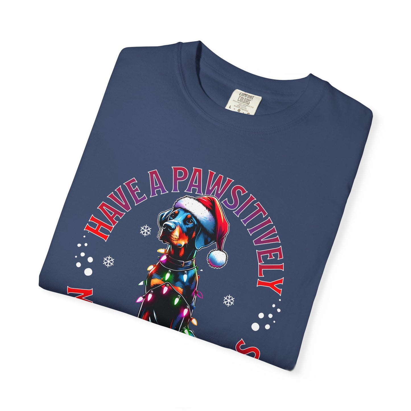 Christmas Dog T-Shirt  Doberman— "Have a Pawsitively Merry Christmas" Holiday Tee