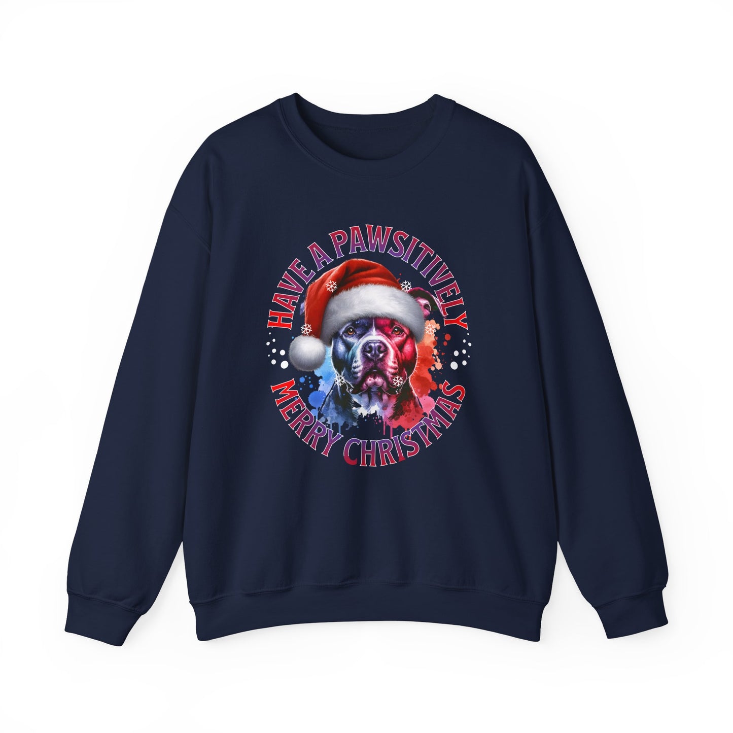Crewneck Pit Bull Sweatshirt - "Have a Pawsitively Merry Christmas" Dog Santa Holiday Sweatshirt