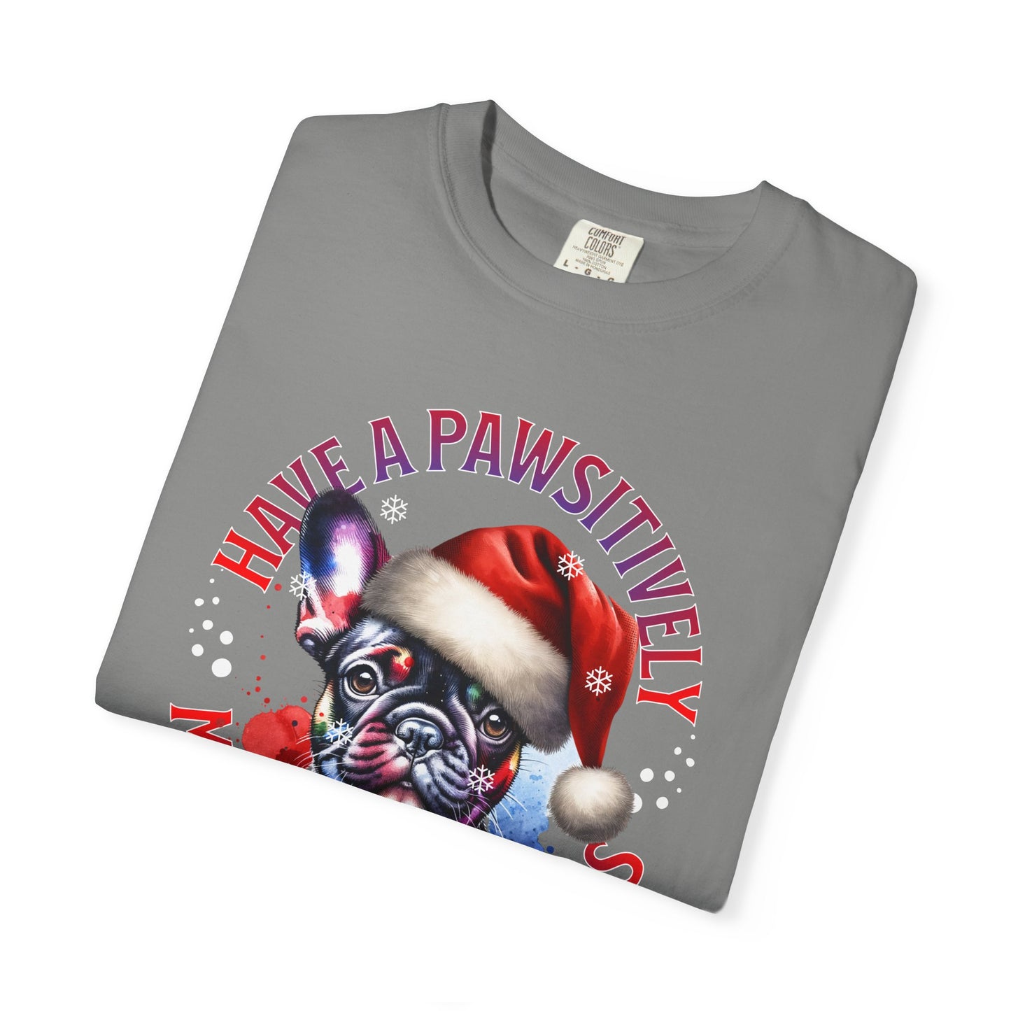 Christmas Dog T-Shirt — “Have a Pawsitively Merry Christmas” Cute French Bulldog Holiday Tee