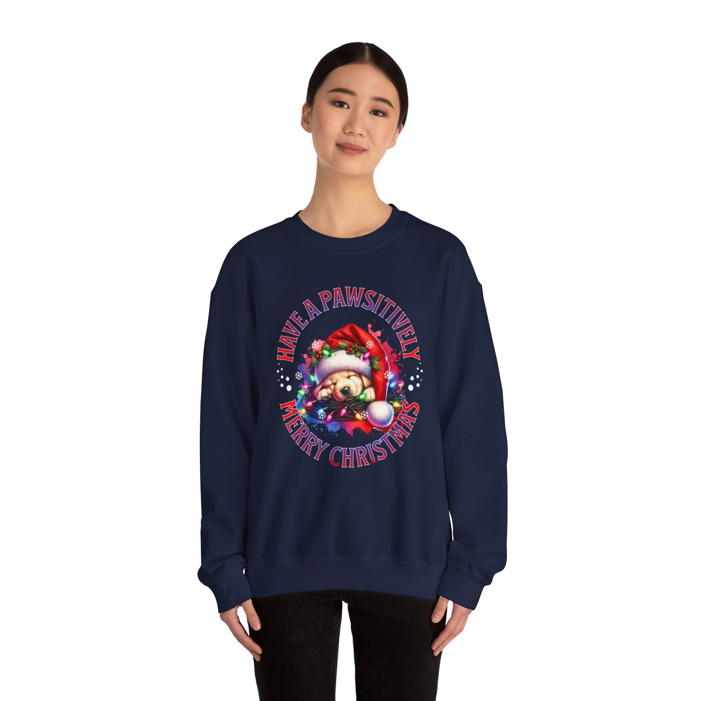Have a Pawsitively Merry Christmas Sweatshirt — Cute Puppy Holiday Crewneck