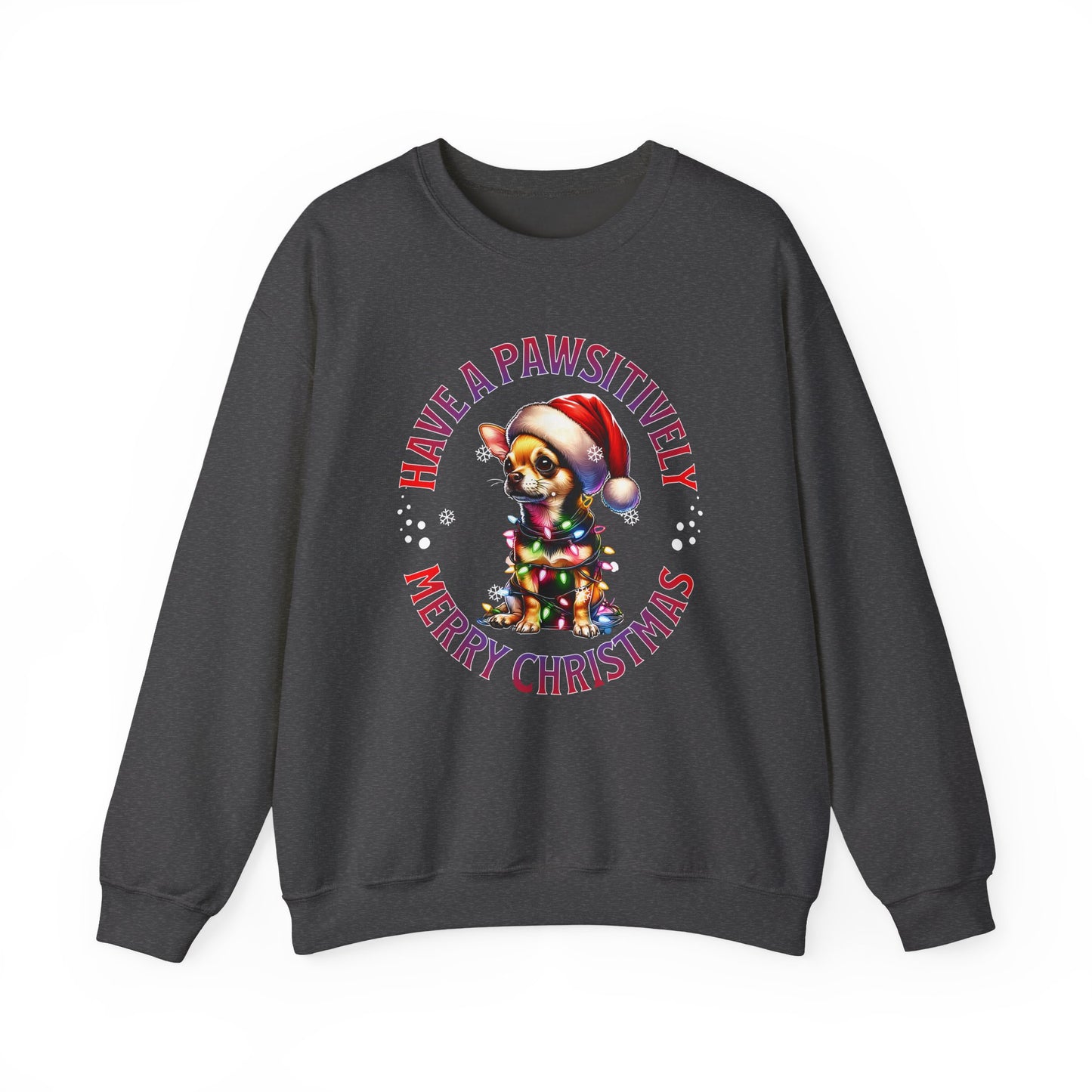 Christmas Puppy Sweatshirt - "Have a Pawsitively Merry Christmas" Holiday Crewneck
