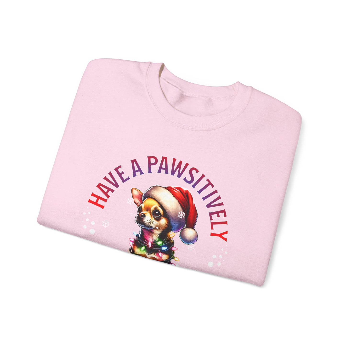Christmas Puppy Sweatshirt - "Have a Pawsitively Merry Christmas" Holiday Crewneck