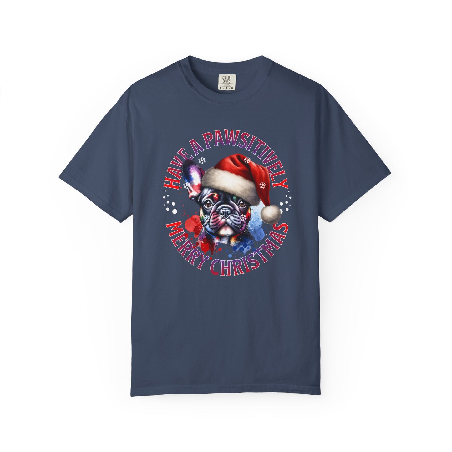Christmas Dog T-Shirt — “Have a Pawsitively Merry Christmas” Cute French Bulldog Holiday Tee