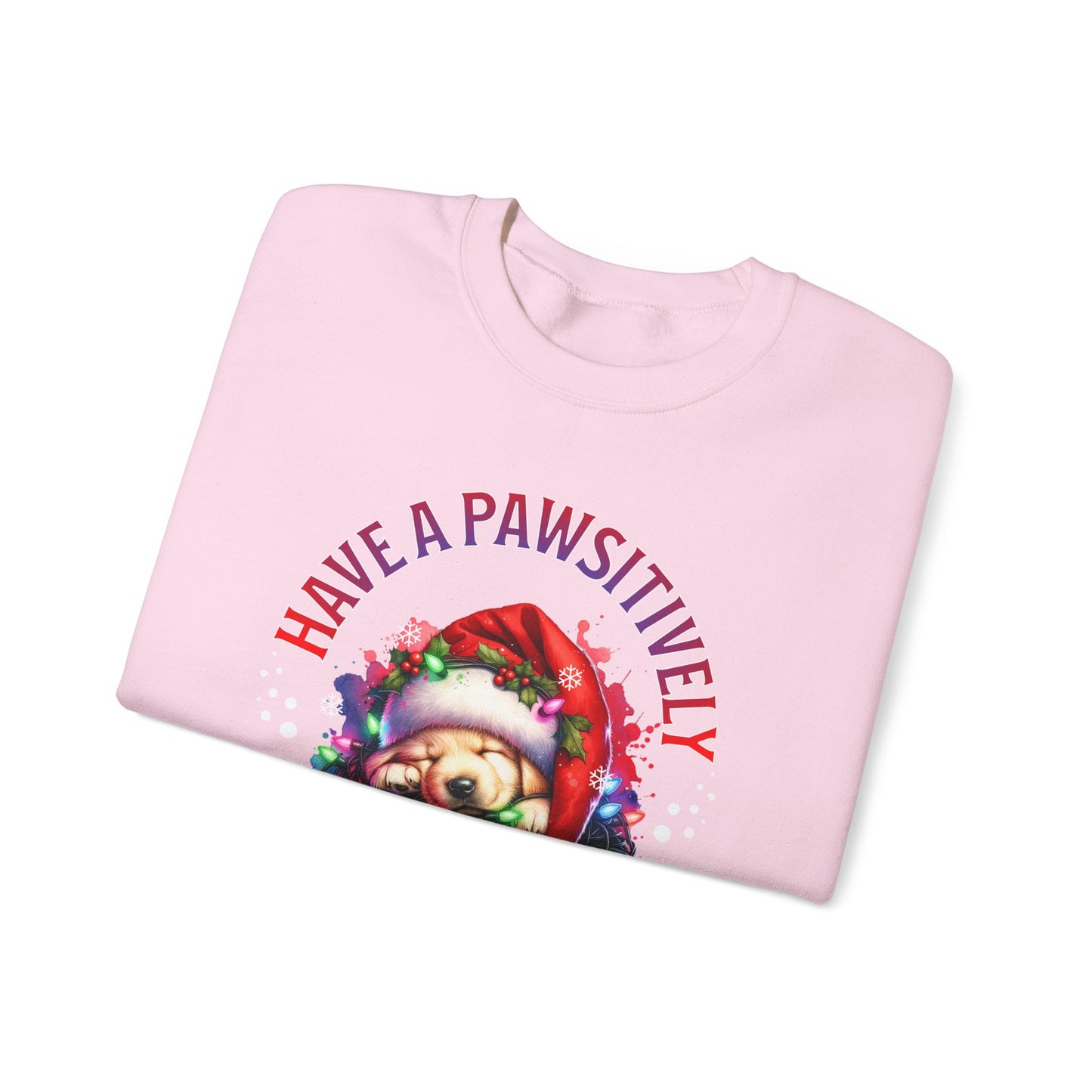 Have a Pawsitively Merry Christmas Sweatshirt — Cute Puppy Holiday Crewneck