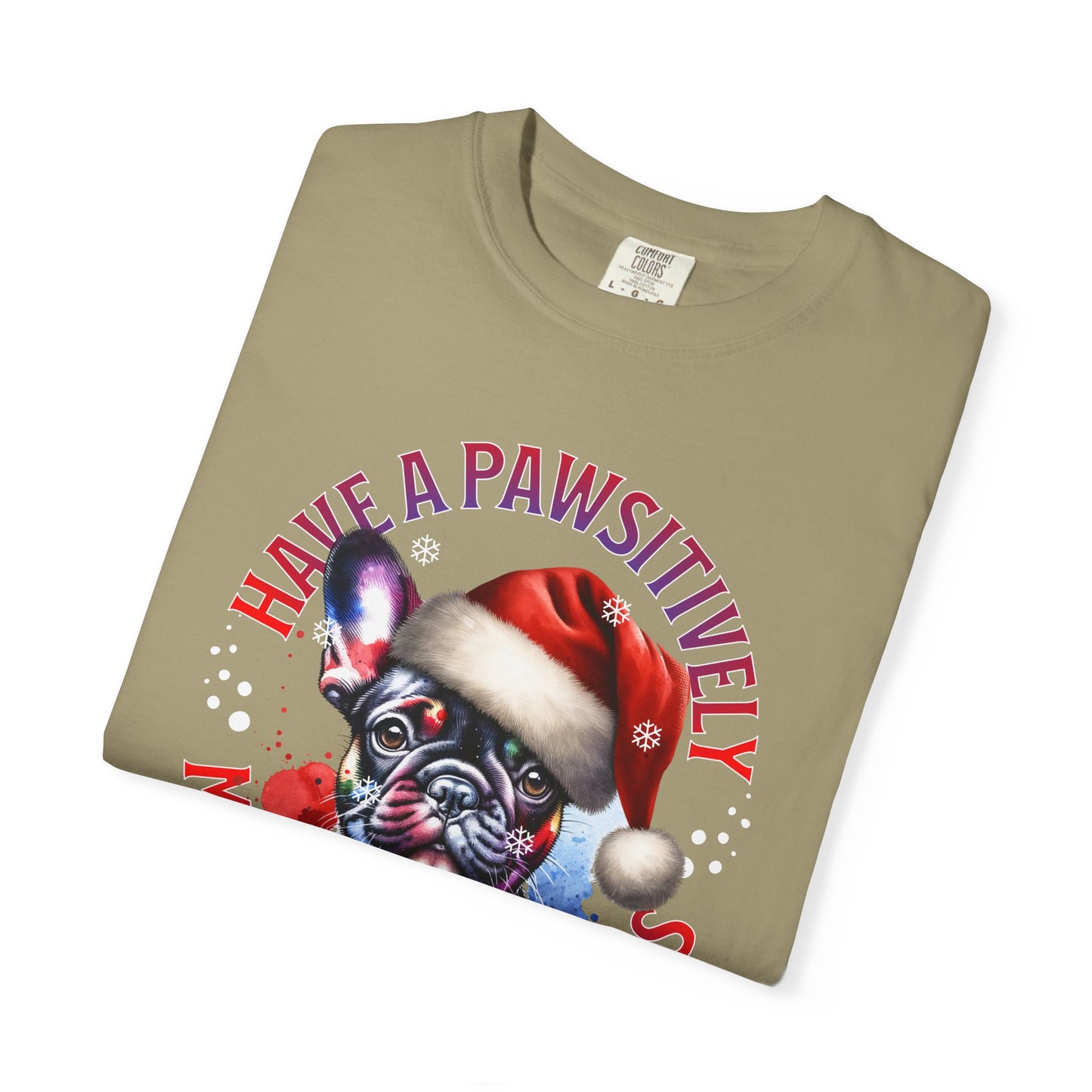 Christmas Dog T-Shirt — “Have a Pawsitively Merry Christmas” Cute French Bulldog Holiday Tee