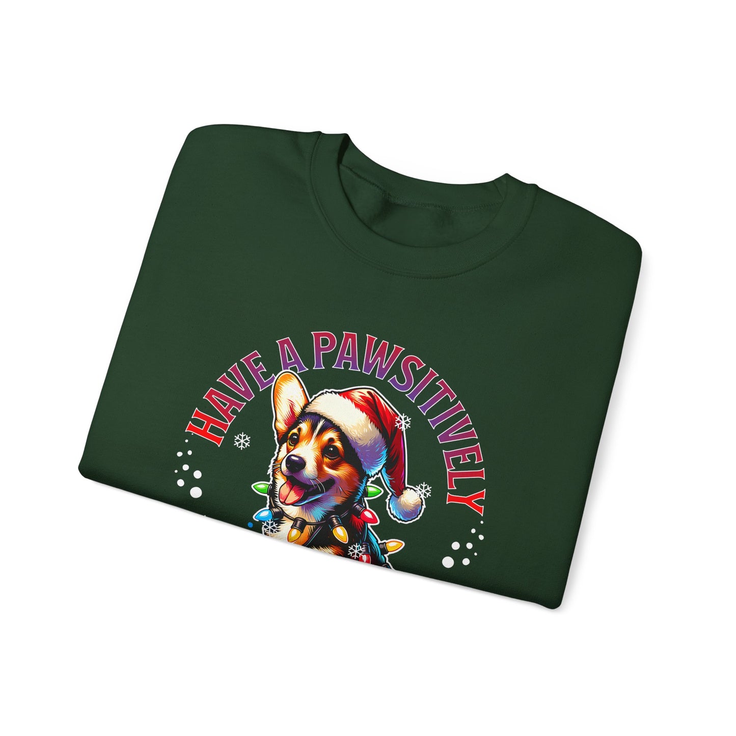 Christmas Corgi Sweatshirt — "Have a Pawsitively Merry Christmas" Holiday Crewneck